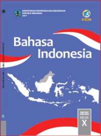 Bahasa Indonesia Kelas X Kurikulum 2013 Edisi Revisi 2017