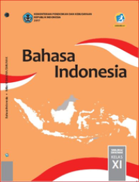 Bahasa Indonesia Kelas XI Kurikulum 2013 Edisi Revisi 2017
