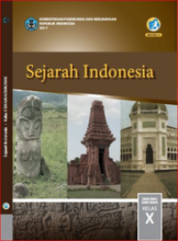 Sejarah Indonesia Kelas X Kurikulum 2013 Edisi Revisi 2017
